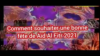 Comment Souhaiter Une Bonne Fete De Aid Al Fitr 21 Sms Pour Bonne Fete De Aid Al Fitr Youtube
