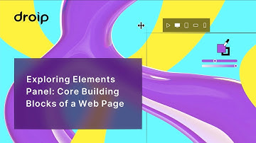 Exploring Elements Panel: Basic Building Blocks of a Web Page
