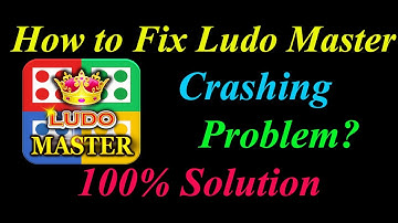 How to Fix Ludo Master App Keeps Crashing Problem Solutions Android & Ios - Ludo Master Crash Error