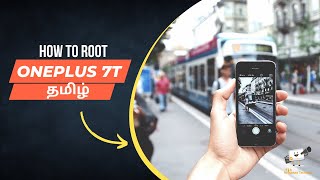 How to Root Oneplus 7T | தமிழ் | 2022 | Magisk