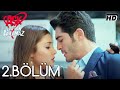 Aşk Laftan Anlamaz 2.Bölüm ᴴᴰ