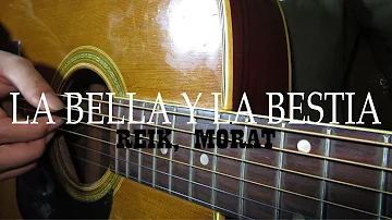 La Bella Y La Bestia (Reik, Morat) Cover Guitarra Fingerstyle [TAB]