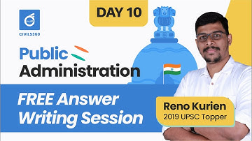 Public Administration Free Answer Writing - Day 10 |  by Reno Kurien | UPSC Optional | Civils360 IAS