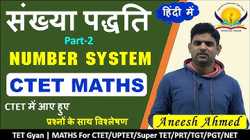 🔥CTET Maths | संख्या पद्धति | Number System in Hindi Part-2 For CTET/UPTET/Super TET/PRT/TGT/PGT/NET