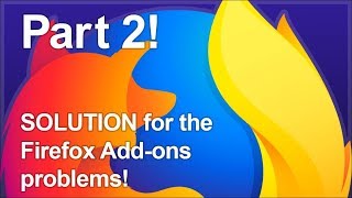 Solve the Firefox Add-on problems (Part 2)!