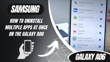 How to uninstall multiple apps at once on the Galaxy A06