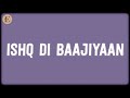 Ishq Di Baajiyaan (Lyrics) - Shankar-Ehsaan-Loy, Diljit Dosanjh