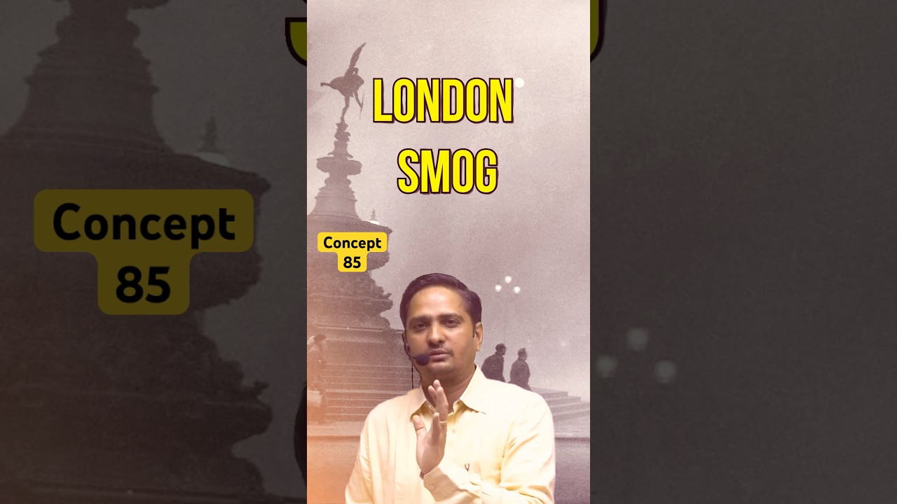 Concept-85 | London Smog | Air Pollution | Part-2 | Environmental Engineering By Dushyant Sir