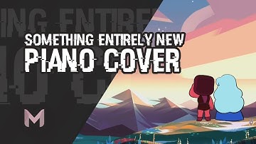 Steven Universe | Something Entirely New - Synthesia Piano Cover