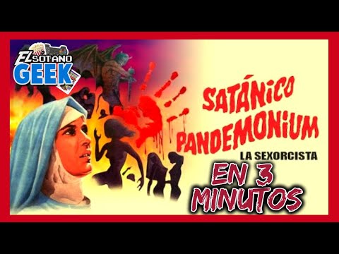 SATANICO PANDEMONIUM (LA SEXORCISTA) EN 3 MINUTOS (Sin Spoilers) Enrique Rocha