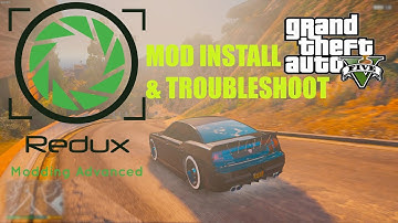 GTA V Redux Graphics Modifier Install and Troubleshoot Guide