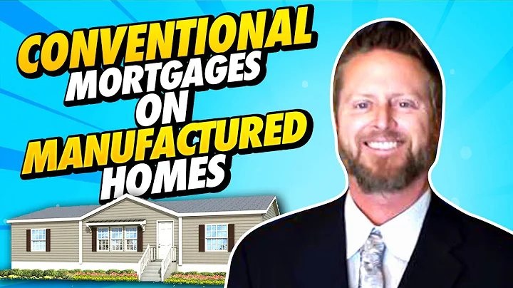 Conventional Mortgages on Manufactured Homes | Conventional Home Loan for Buying a Manufactured Home