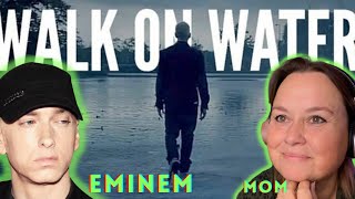 Mom REACTS to Eminem - walk on water ft. Beyoncé