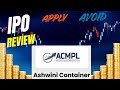 Ashwini Container Movers Pvt Limited IPO Review | Latest GMP | Apply or Avoid ? #ipo #stockmarket
