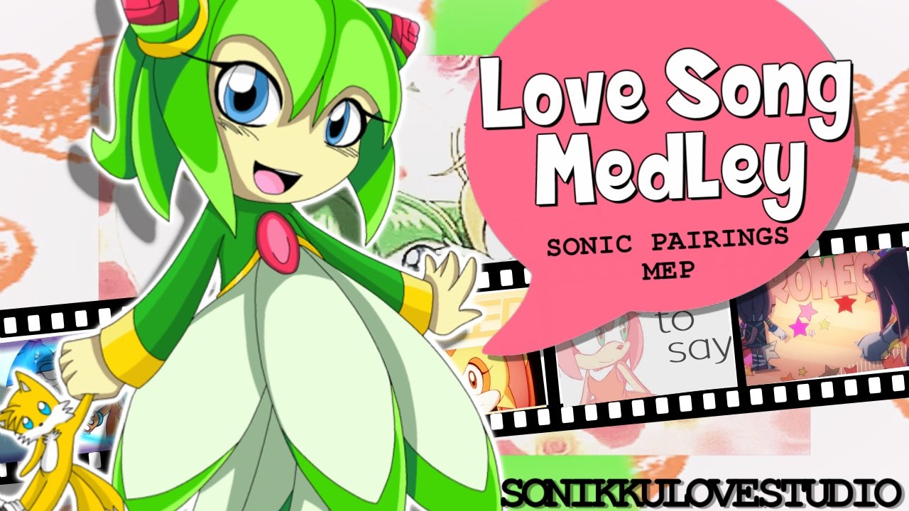 {Sonikku❤} Love Song Medley | Sonic Pairings Valentines MEP