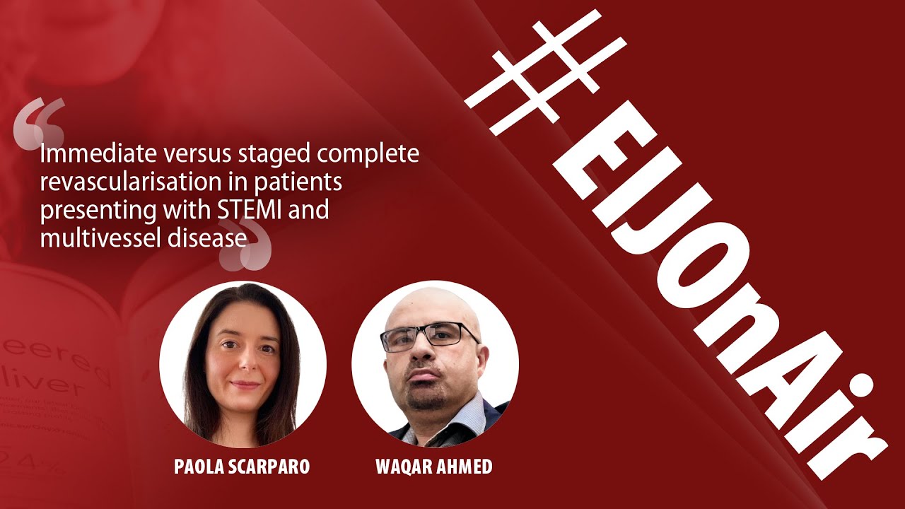 #EIJonAir – Immediate vs staged revascularisation in STEMI patients ...
