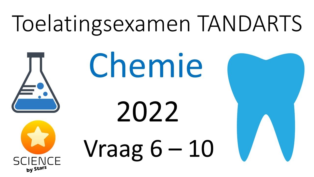Toelatingsexamen Tandarts Chemie 2022 Vraag 6, 7 , 8 , 8 & 10