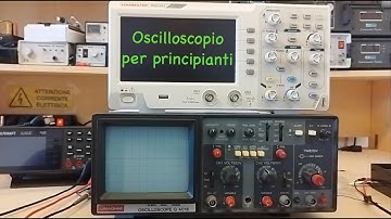 Oscilloscopio per principianti (analogico e digitale)