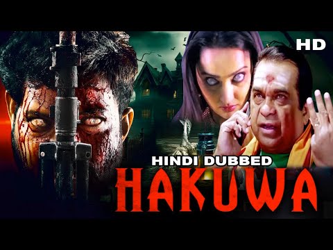 HAKUWA | South Indian Hindi Dubbed Horror Comedy Movie | Brahmanandam, Vandana Gupta | Full Horror