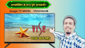 Unboxing k saath puri jaankari Google TV Model - VS32HGA4B Vise 80 Cms#googletv