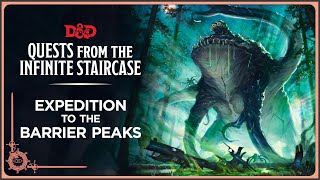 Expedition to the Barrier Peaks | Quests from the Infinite Staircase