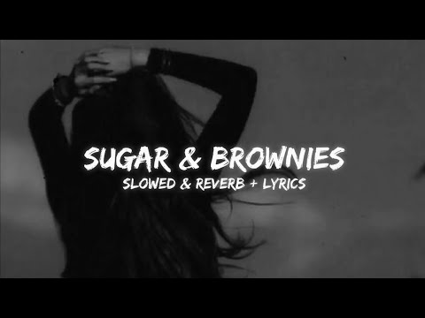 Dharia - Sugar & Brownies (𝗦𝗹𝗼𝘄𝗲𝗱 + 𝗟𝘆𝗿𝗶𝗰𝘀) ♡