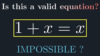 The Truth Behind 1 + x = x  | Is It Correct? | MindSphere