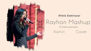 Hilola Samirazar - Rayhon Xit taronalari Mashup