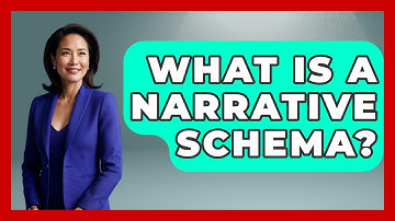 What Is A Narrative Schema? - Literary Icons