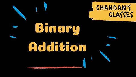 Binary Addition || Class 8 || Advanced Mathematics