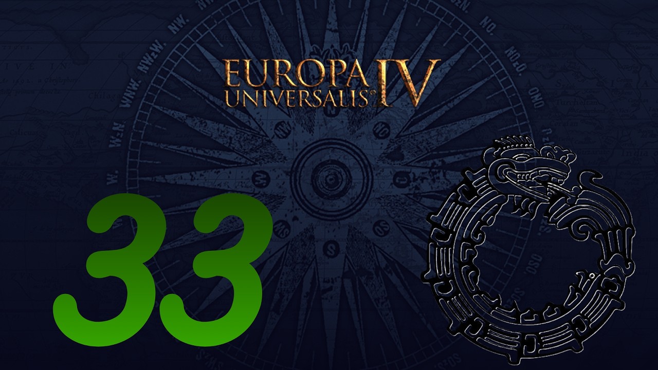 Europa Universalis IV - Aztekowie/Aztlan #33