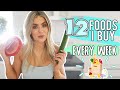 12 HEALTHY FOODS I EAT EVERY WEEK