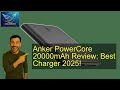 Anker PowerCore 20000mAh Review: Best Charger 2025!