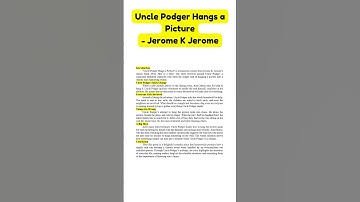 Uncle Podger Hangs a Picture- Jerome K Jerome|Instant Essay for Exam Success| English-Part-II #viral