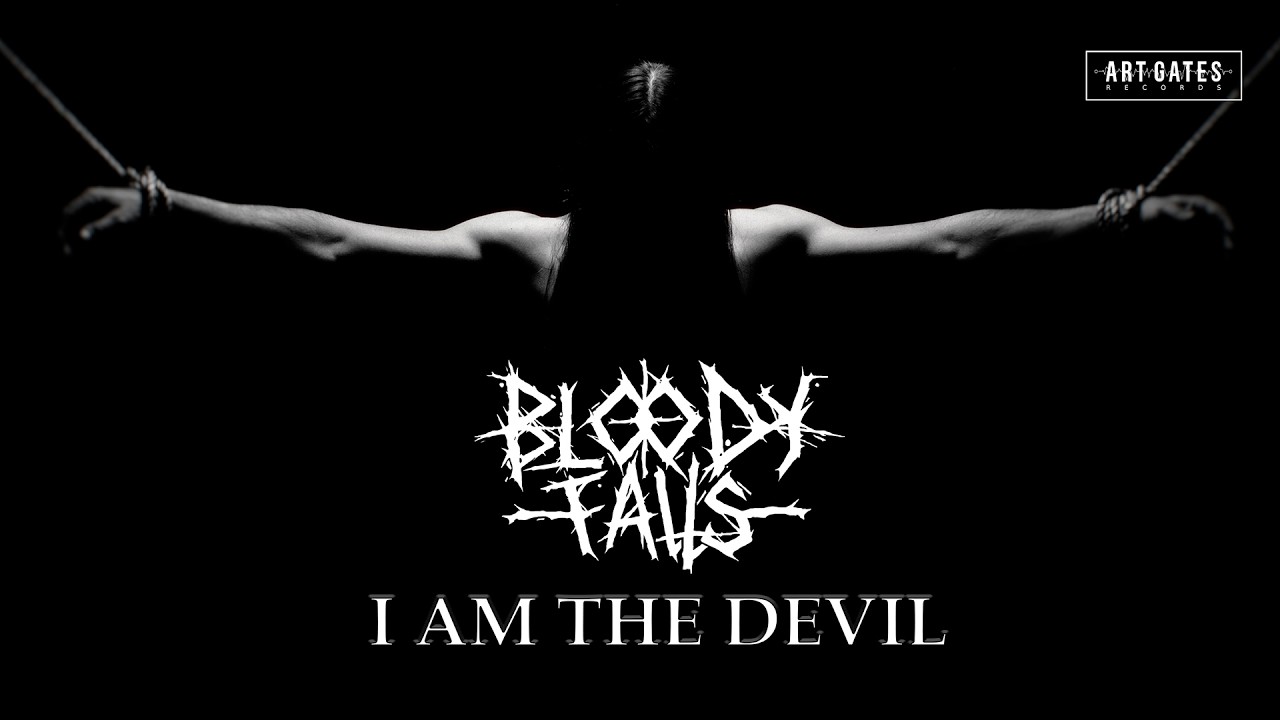 Watch Bloody Falls - I Am The Devil (Official Video) on YouTube Watch Bloody Falls - I Am The Devil (Official Video) on YouTube