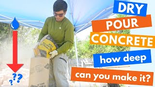 Dry Pour Concrete: How Deep Can you Make it?