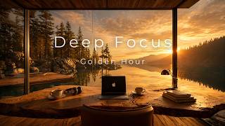 Deep Focus Music for Work & Study | Golden Hour Focus | Binaural Beats for Calm Productivity