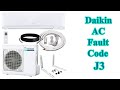 Daikin air conditioner error code j3 | How to fix ac daikin fault code j3?