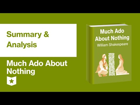 Much Ado About Nothing by William Shakespeare | Summary & Analysis