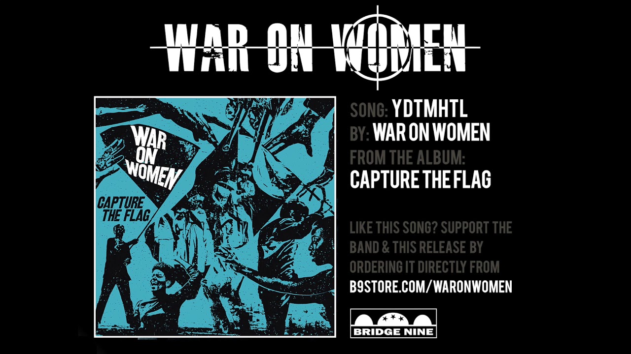 Watch War On Women "YDTMHTL" (Official Audio) on YouTube Watch War On Women "YDTMHTL" (Official Audio) on YouTube