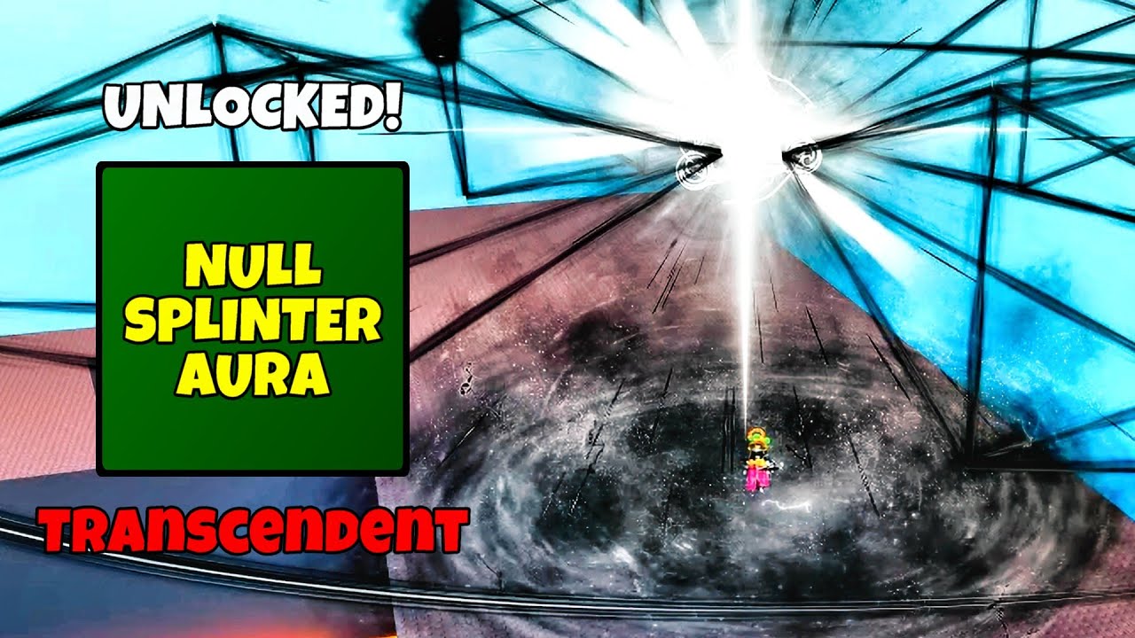 [Find The Auras] How to Unlock the Transcendent Null Splinter Aura ...