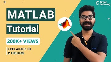 Matlab Tutorial | Matlab Tutorial for Beginners - 2021| Matlab GUI | Great Learning