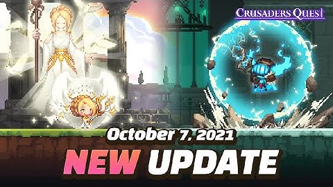 [Crusaders Quest] 7th October 2021 Update Preview