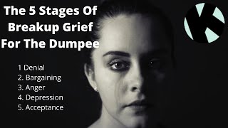 The 5 Stages Of Breakup Grief For The Dumpee