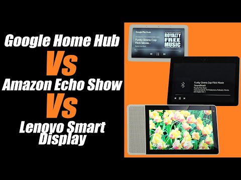 Google Home Hub Vs Amazon Echo Show Vs Lenovo Smart Display