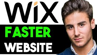 HOW TO EASILY MAKE WIX WEBSITE FASTER IN 2025! (FULL GUIDE)