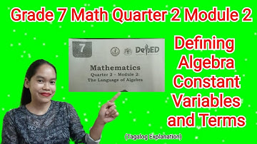 Grade 7 Math Quarter 2 Module 2 The Language of Algebra Part 1