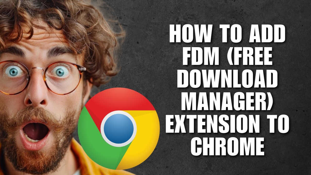 How To Add FDM (Free Download Manager) Extension To Chrome (Full ...