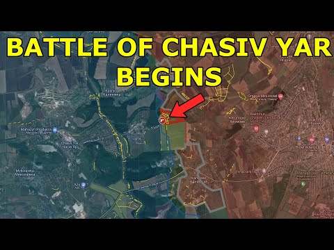 Battle of Chasiv Yar Begins | State of The War Today