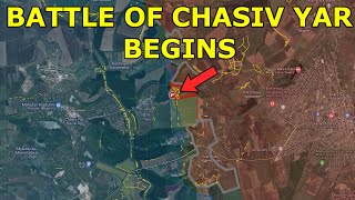 Battle of Chasiv Yar Begins | State of The War Today